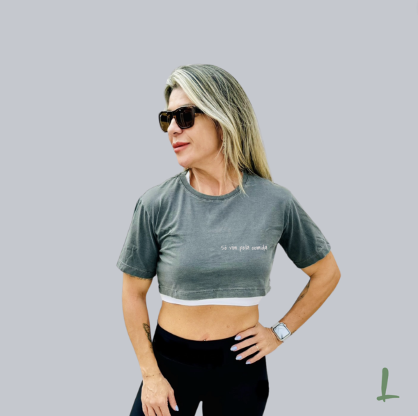 Cropped Curto Estonado Letters - Só vim pela comida