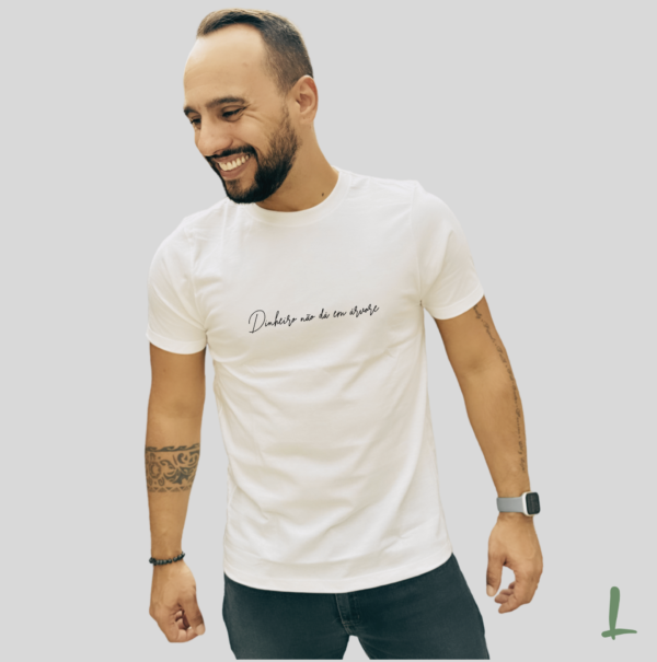 Camiseta Premium Letters - Dinheiro não dá em árvore - Image 9