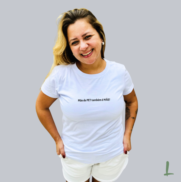 T-Shirt Premium Letters - Mãe de PET também é Mãe - Image 6