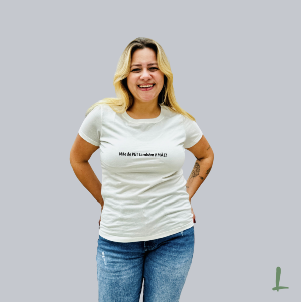 T-Shirt Premium Letters - Mãe de PET também é Mãe